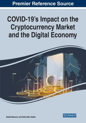 Impacto de COVID-19 en el mercado de criptomonedas y la economía digital - COVID-19's Impact on the Cryptocurrency Market and the Digital Economy