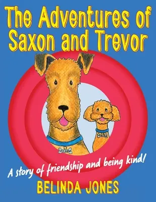 Las aventuras de Saxon y Trevor - The Adventures of Saxon and Trevor