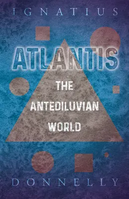 Atlántida - El mundo antediluviano - Atlantis - The Antediluvian World