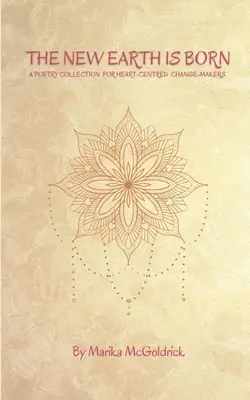 Nace la nueva Tierra - The New Earth Is Born