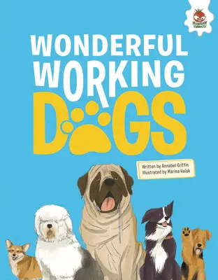 Maravillosos perros de trabajo - Wonderful Working Dogs