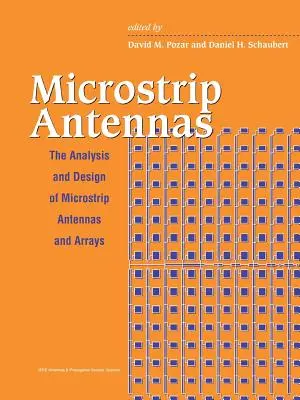 Microstrip Antennas: Análisis y diseño de antenas y matrices microstrip - Microstrip Antennas: The Analysis and Design of Microstrip Antennas and Arrays