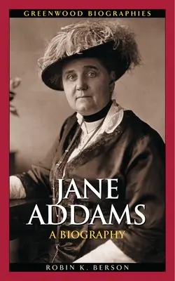 Jane Addams: Una biografía - Jane Addams: A Biography