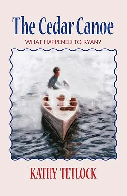 La canoa de cedro: ¿Qué fue de Ryan? - The Cedar Canoe: What Happened to Ryan?