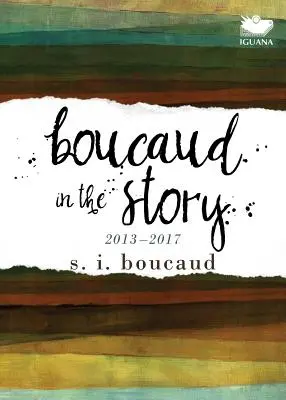 Boucaud en la historia: 2013-2017 - Boucaud in the Story: 2013-2017