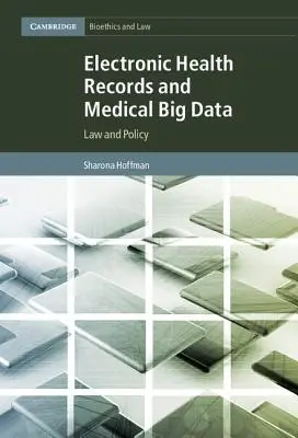 Historia clínica electrónica y macrodatos médicos: Derecho y política - Electronic Health Records and Medical Big Data: Law and Policy