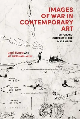 Imágenes de la guerra en el arte contemporáneo: Terror y conflicto en los medios de comunicación - Images of War in Contemporary Art: Terror and Conflict in the Mass Media