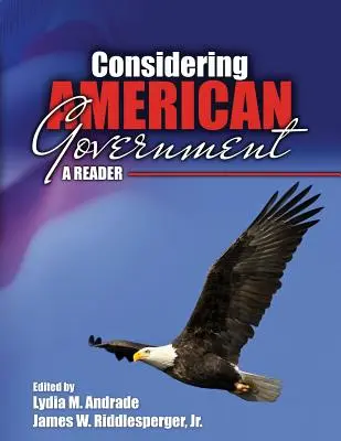 Considering American Government: Un lector - Considering American Government: A Reader