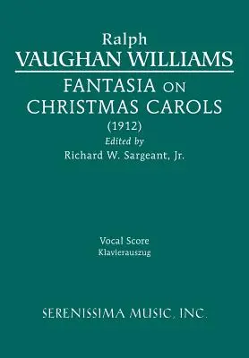 Fantasía sobre villancicos: Partitura vocal - Fantasia on Christmas Carols: Vocal score