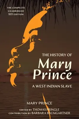 La historia de Mary Prince (Edición anotada de Warbler Classics) - The History of Mary Prince (Warbler Classics Annotated Edition)