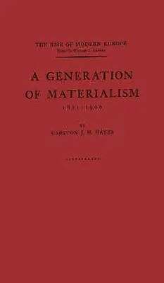 Una generación de materialismo, 1871-1900 - A Generation of Materialism, 1871-1900
