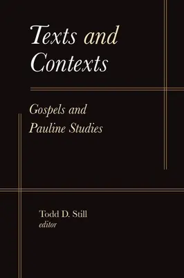 Textos y contextos: Evangelios y estudios paulinos - Texts and Contexts: Gospels and Pauline Studies