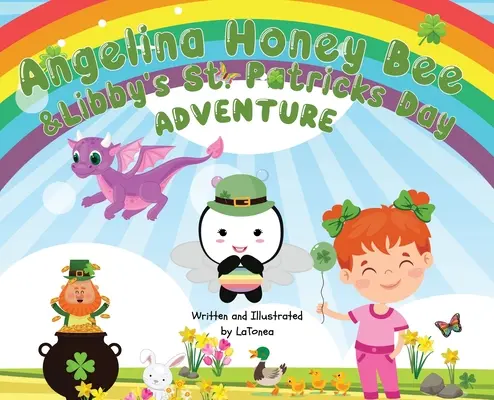 Angelina Honey Bee y la aventura de Libby en el Día de San Patricio - Angelina Honey Bee, and Libby's St. Patrick's Day Adventure