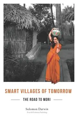 El camino hacia Mori: las aldeas inteligentes del mañana - The Road to Mori: Smart Villages of Tomorrow