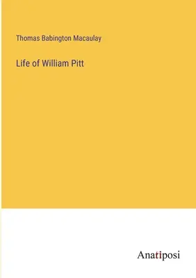 Vida de William Pitt - Life of William Pitt