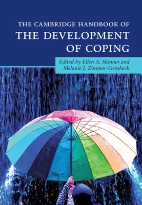 Manual Cambridge sobre el desarrollo de la capacidad de afrontamiento - The Cambridge Handbook of the Development of Coping