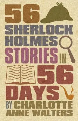 56 historias de Sherlock Holmes en 56 días - 56 Sherlock Holmes Stories in 56 Days