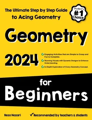 Geometría para principiantes: La guía definitiva paso a paso para aprobar geometría - Geometry for Beginners: The Ultimate Step by Step Guide to Acing Geometry