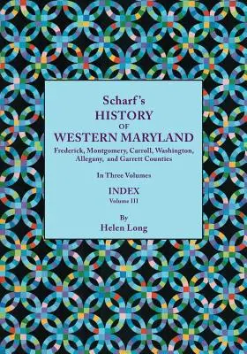 Historia del oeste de Maryland, Historia de los condados de Frederick, Montgomery, Carroll, Washington, Allegany y Garrett. en tres volúmenes. Volumen I - History of Western Maryland, Being a History of Frederick, Montgomery, Carroll, Washington, Allegany, and Garrett Counties. in Three Volumes. Volume I