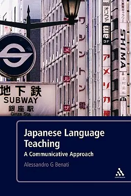 La enseñanza del japonés: un enfoque comunicativo - Japanese Language Teaching: A Communicative Approach