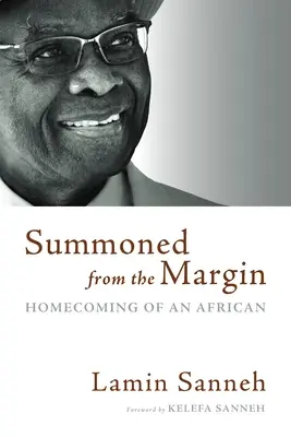 Convocados desde el margen: Homecoming of an African - Summoned from the Margin: Homecoming of an African