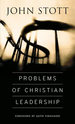 Problemas del liderazgo cristiano - Problems of Christian Leadership