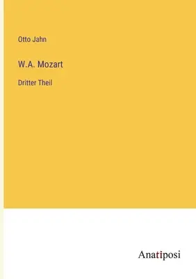 W.A. Mozart: Dritter Theil