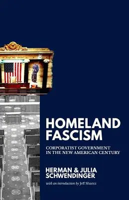 Fascismo nacional: El gobierno corporativista en el nuevo siglo americano - Homeland Fascism: Corporatist Government in the New American Century