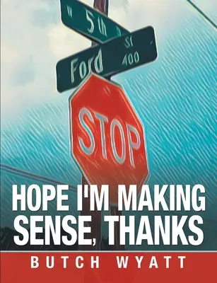 Espero que tenga sentido, gracias - Hope I'm Making Sense, Thanks