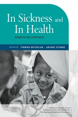 En la enfermedad y en la salud: Diagnóstico de Indonesia - In Sickness and in Health: Diagnosing Indonesia