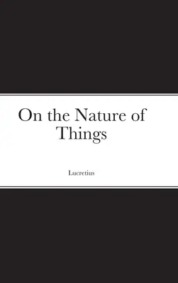 Sobre la naturaleza de las cosas - On the Nature of Things