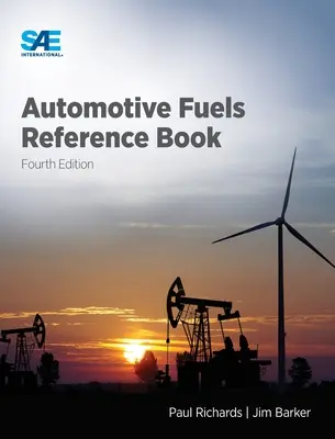 Libro de referencia sobre combustibles de automoción, cuarta edición - Automotive Fuels Reference Book, Fourth Edition