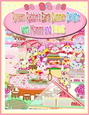 Los primeros momentos del verano de Rolleen Rabbit con mamá y sus amigos - Rolleen Rabbit's Early Summer Delight with Mommy and Friends