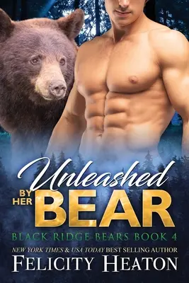 Desatado por su Oso - Unleashed by her Bear