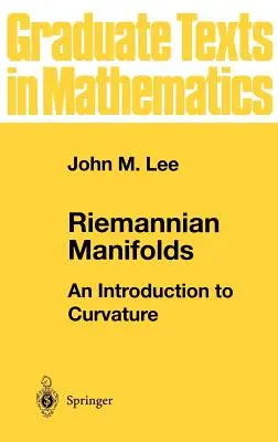 Múltiples riemannianas: Introducción a la curvatura - Riemannian Manifolds: An Introduction to Curvature