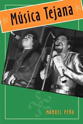 Msica Tejana: La economía cultural de la transformación artística - Msica Tejana: The Cultural Economy of Artistic Transformation