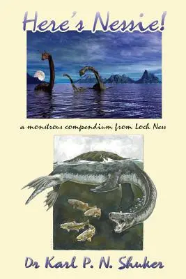 Aquí está Nessie: Un compendio monstruoso del lago Ness - Here's Nessie: A Monstrous Compendium from Loch Ness