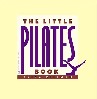 El pequeño libro de Pilates - The Little Pilates Book