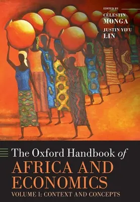 El Manual Oxford de África y Economía: Volumen 1: Contexto y conceptos - The Oxford Handbook of Africa and Economics: Volume 1: Context and Concepts