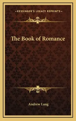 El libro de los romances - The Book of Romance