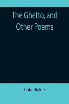 El gueto y otros poemas - The Ghetto, and Other Poems