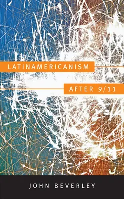 El latinoamericanismo después del 11-S - Latinamericanism after 9/11