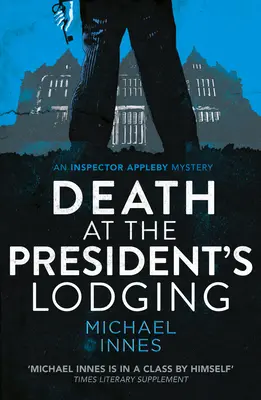 Muerte en el alojamiento del Presidente - Death at the President's Lodging