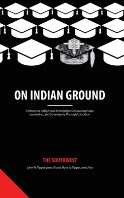 En tierra india: El suroeste - On Indian Ground: The Southwest