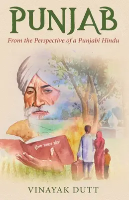 El Punjab desde la perspectiva de un hindú punjabí - Punjab - From the Perspective of a Punjabi Hindu