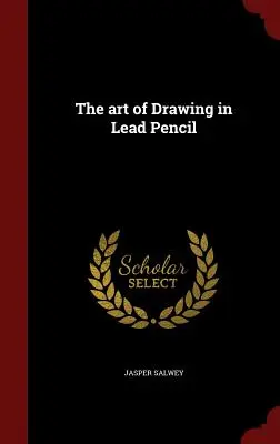 El arte de dibujar con lápiz de plomo - The art of Drawing in Lead Pencil