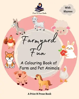 Diversión en la granja: Un libro para colorear de animales de granja y mascotas - Farmyard Fun: A Colouring Book of Farm and Pet Animals