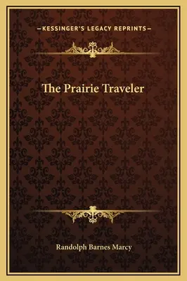 El viajero de las praderas - The Prairie Traveler