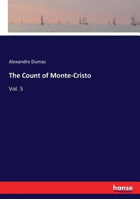 El Conde de Monte-Cristo: Tomo 5 - The Count of Monte-Cristo: Vol. 5