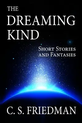 La clase soñadora: Cuentos y fantasías - The Dreaming Kind: Short Stories and Fantasies